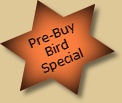 Click for Pre-Buy Birds Information
